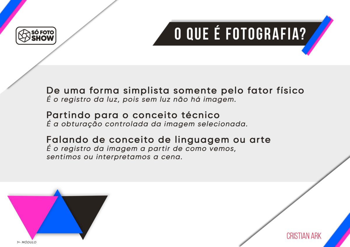 O que é fotografia? - Cristian Ark - Curso de Fotografia - Aula 01